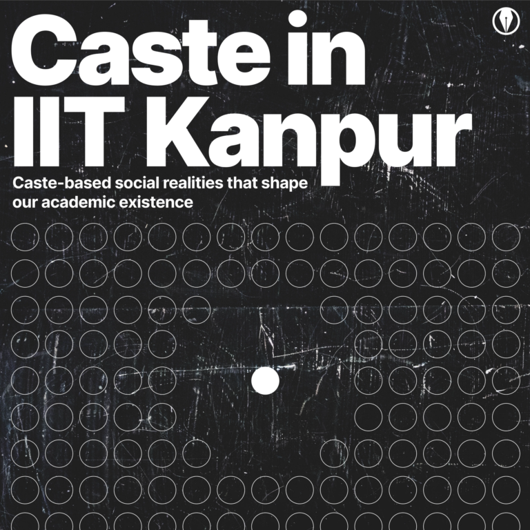 Caste in IIT Kanpur: Caste-based social realities that shape our academic existence