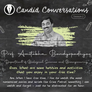 Candid Conversations Season 2: Interview with Amitabha Bandyopadhyay