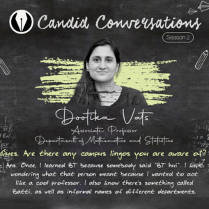 Candid Conversations Season 2: Interview with Dootika Vats