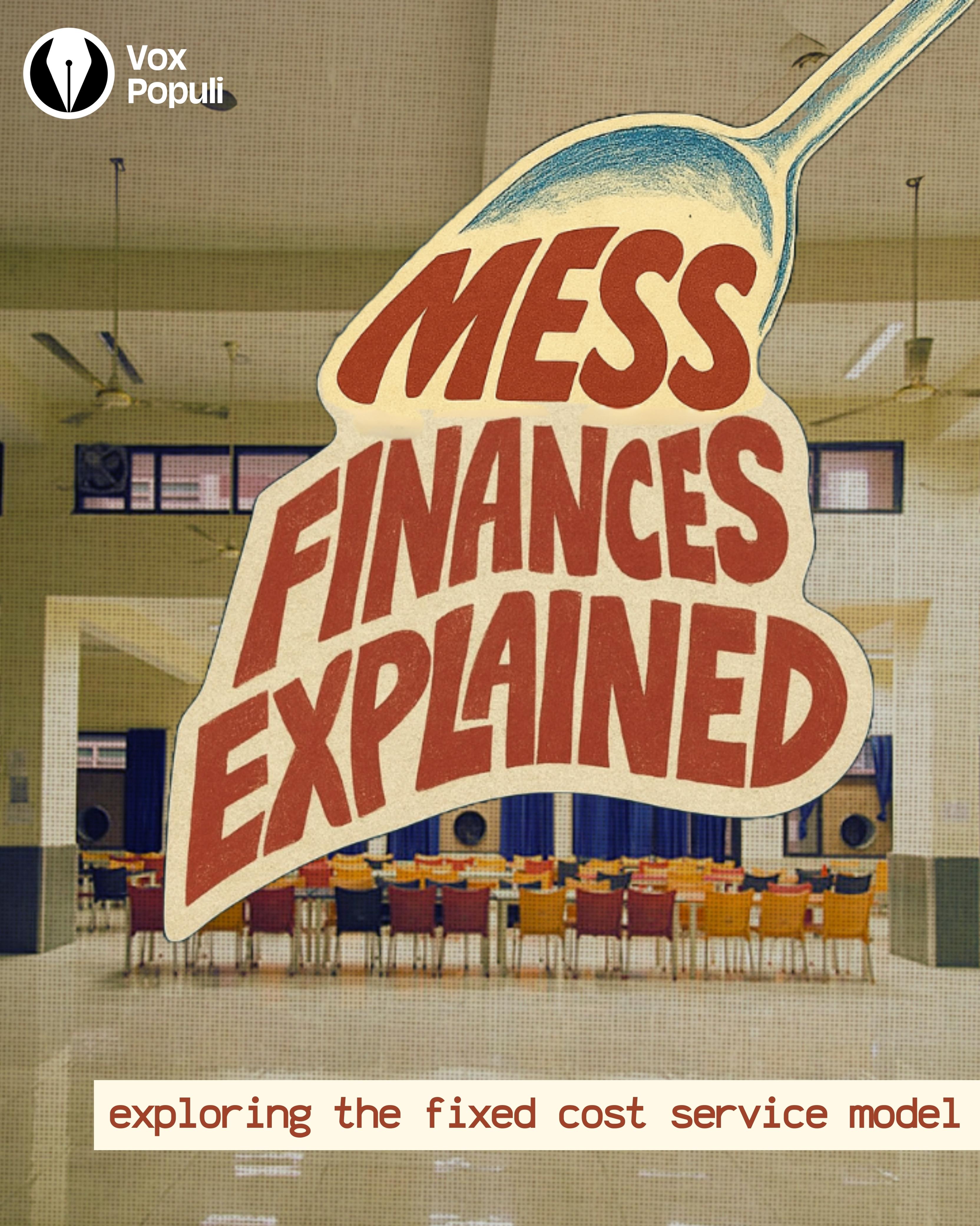 How mess functions at IITK – Part 1: Fixed Cost Service Model (FCSC)