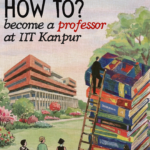 How to become a Professor at IIT Kanpur?