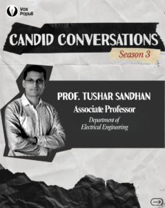 Candid Conversations Season 3: Interview with Tushar Sandhan