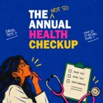 The ‘Not So Annual’ Health Checkup