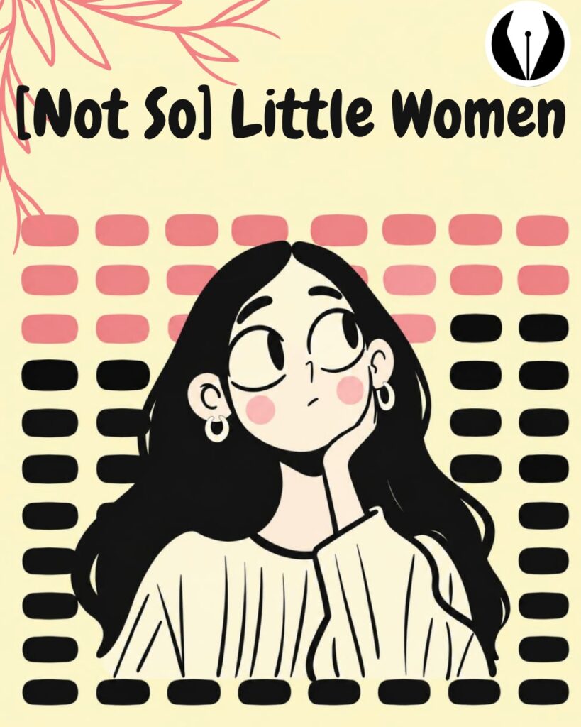 [Not So] Little Women